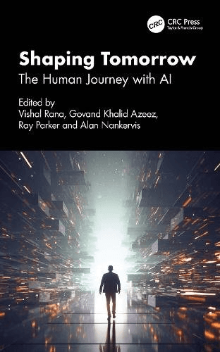 Cover for Shaping Tomorrow: The Human Journey with AI
